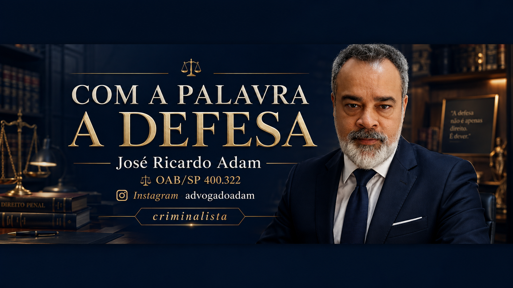 Retrato do advogado Dr. José Ricardo Adam, OAB/SP 400.322, ao lado do título do canal Com a Palavra, a Defesa